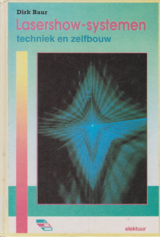 Lasershow-systemen techniek en zelfbouw - cover