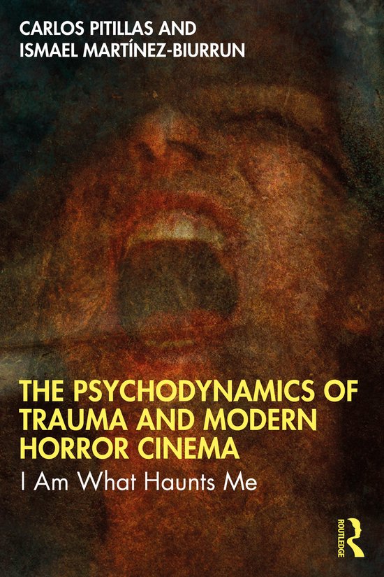 The Psychodynamics of Trauma and Modern Horror Cinema - cover
