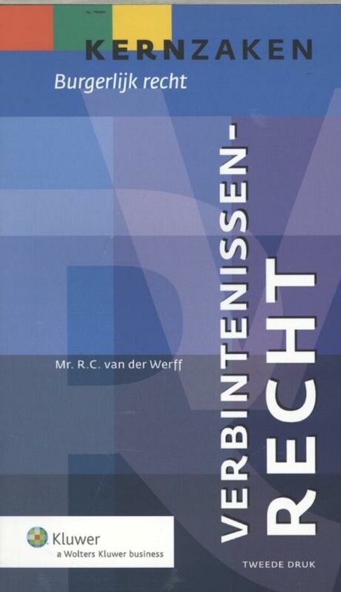 Kernzaken Burgerlijk Recht - Verbintenissenrecht - cover