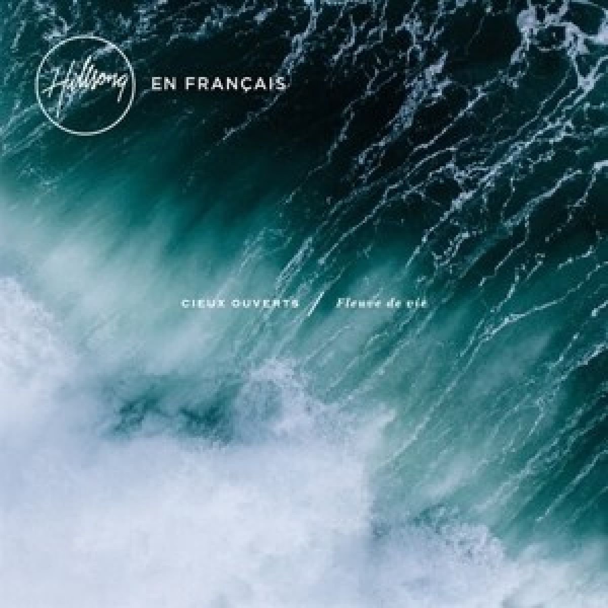 Hillsong - Cieux Ouverts-Fleuve De Vie (CD)