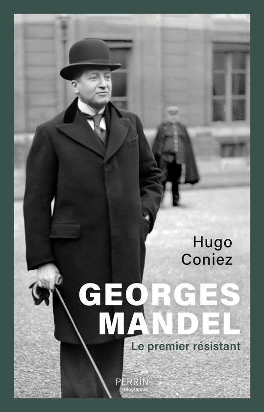 Perrin biographie - Georges Mandel - Le premier résistant - cover