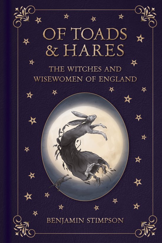 Of Toads and Hares: The Witches and Wisewomen of England - cover
