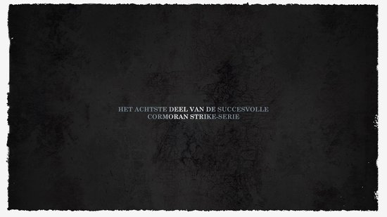 Cormoran Strike 8 - De gemerkte man