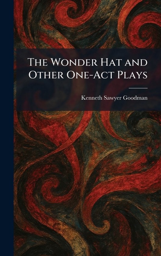 The Wonder Hat and Other One-Act Plays - cover