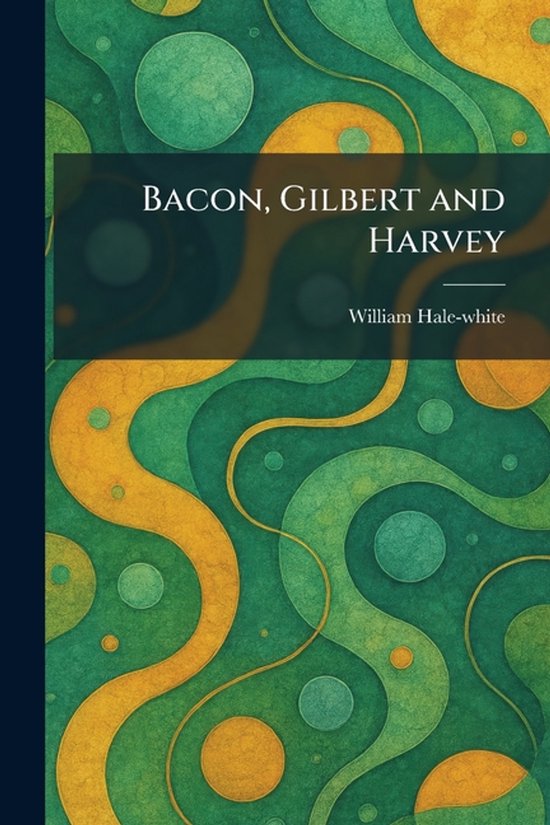Bacon, Gilbert and Harvey - cover