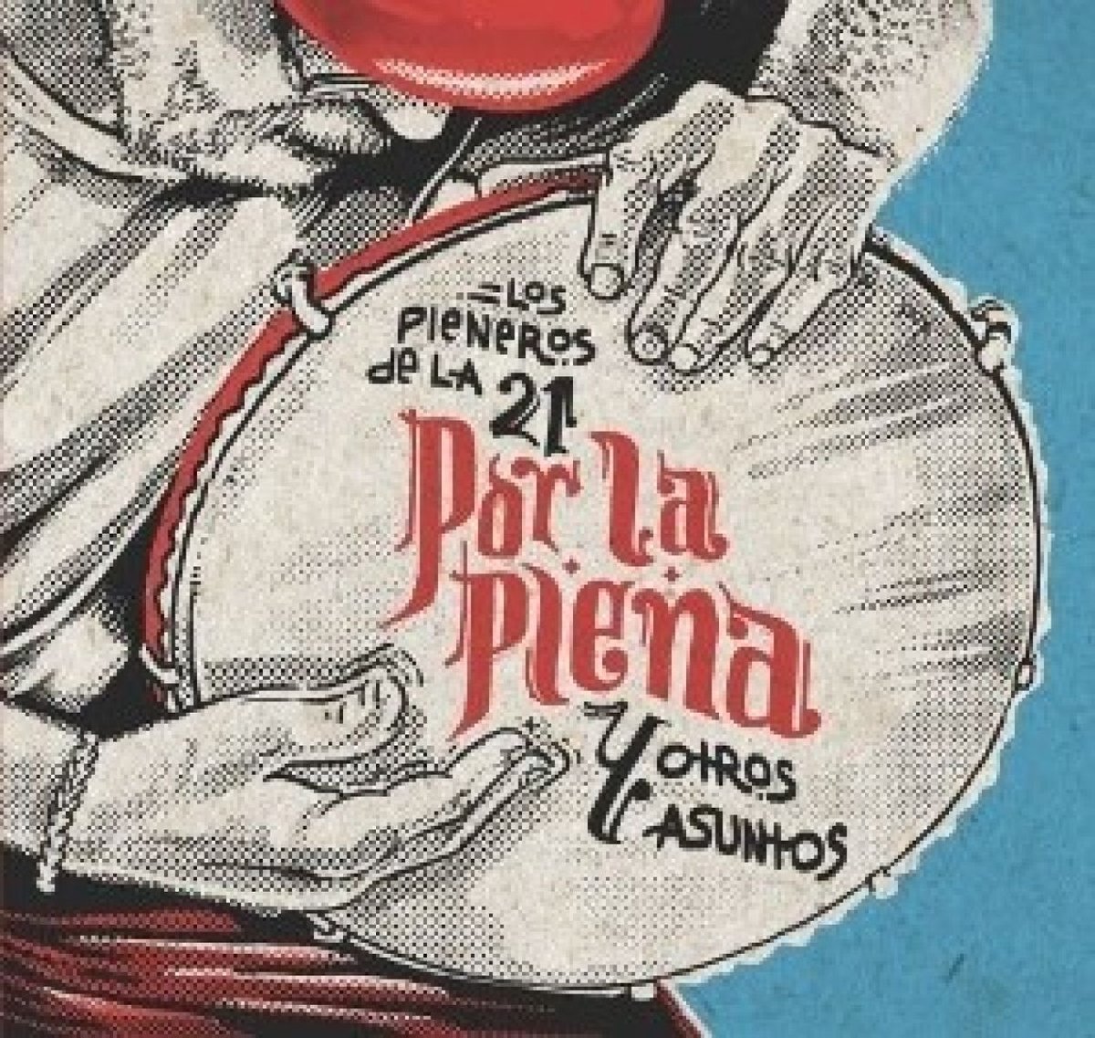 Los Pleneros De La 21 - Por La Plena Y Otros Asuntos (CD)