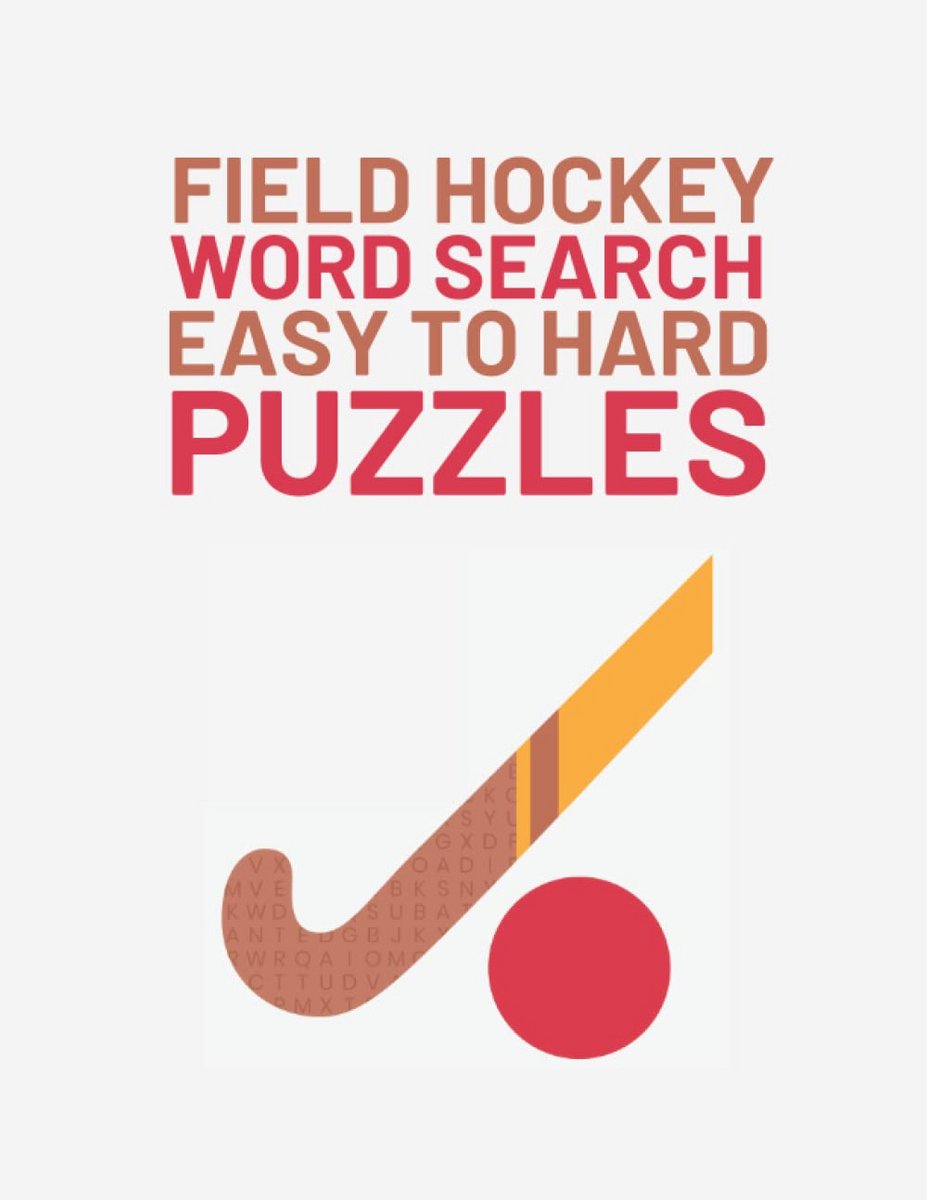 Veldhockey Puzzelboek: Woordzoeker Met Moeilijkheidsgraden (Makkelijk tot Moeilijk)