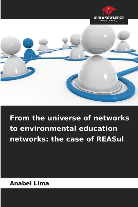 From the universe of networks to environmental education networks ...