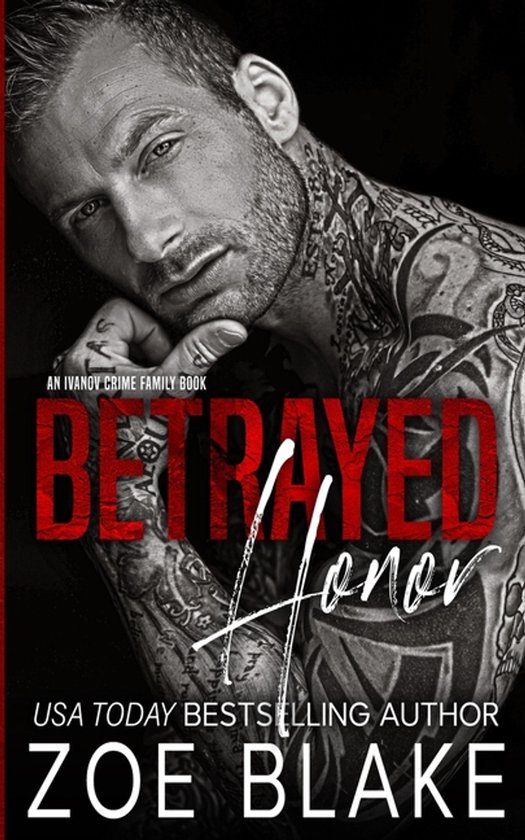 Een ruig uitziende man met tatoeages, rustend op zijn hand. "Betrayed Honor" is in rode letters op de cover.