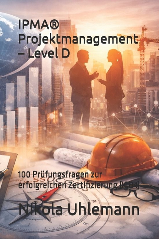 Ipma(r) Projektmanagement- IPMA(R) Projektmanagement - Level ... - cover