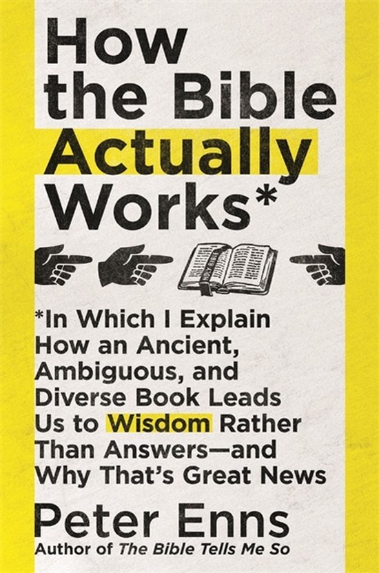 Livre "How the Bible Actually Works" avec des accents jaunes et des illustrations de doigts pointant et d'une Bible ouverte.