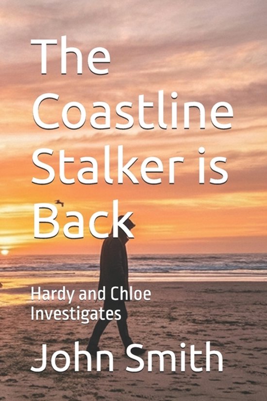 Hardy and Chloe Investigates-The Coastline Stalker is Back - cover
