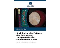Soziokulturelle Faktoren der Entstehung zeitgenössischer chinesischer Musik