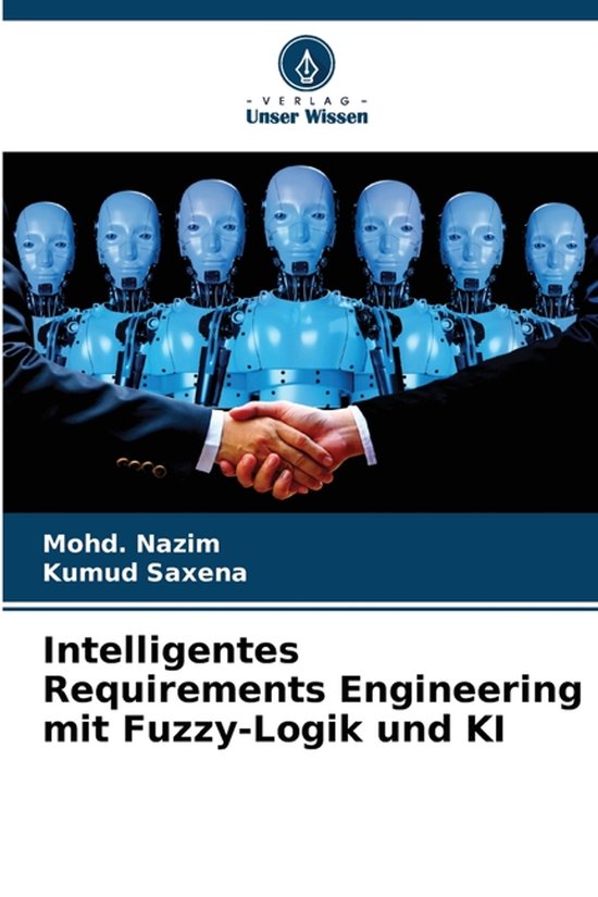 Intelligentes Requirements Engineering mit Fuzzy-Logik und K ... - cover
