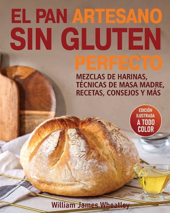 El Pan Artesano Sin Gluten Perfecto - cover