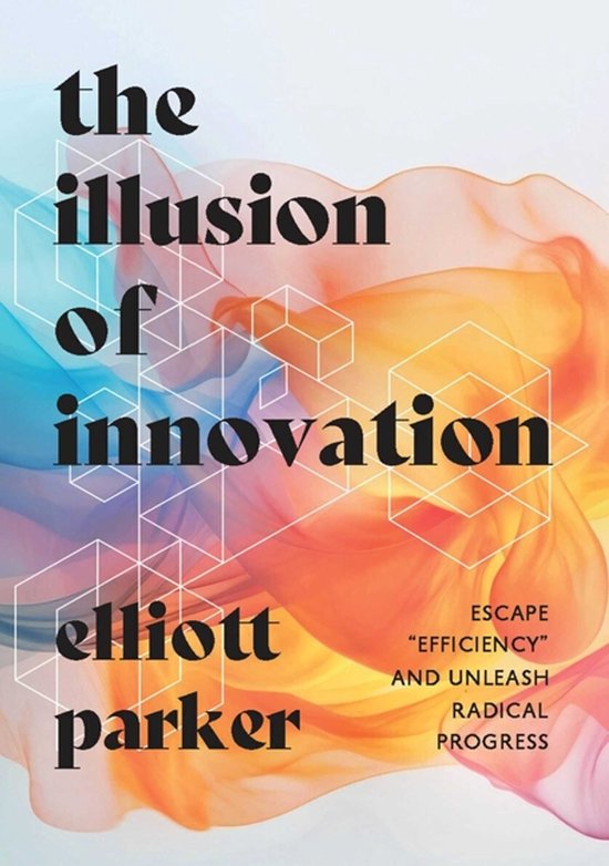 The Illusion Of Innovation - cover