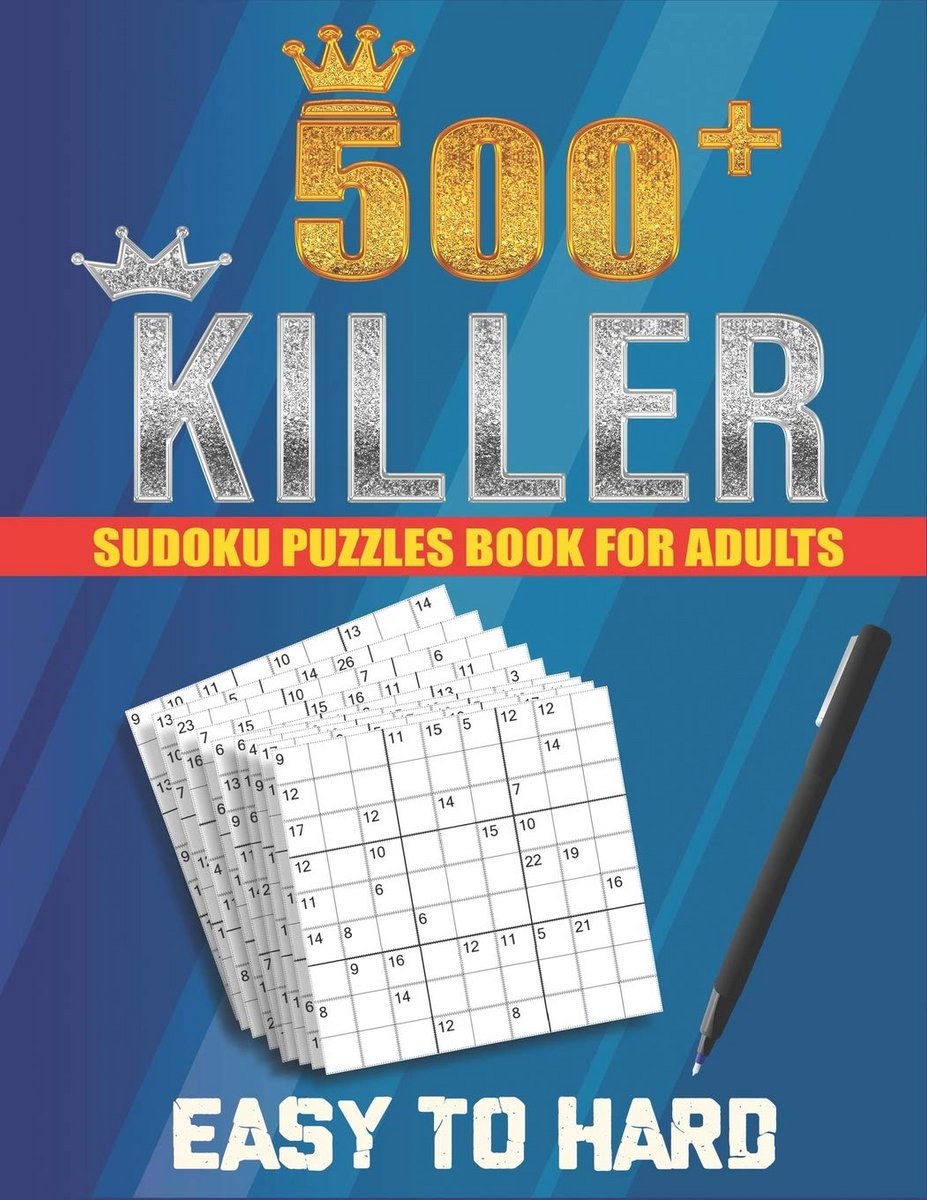 500+ Killer Sudoku Puzzels voor Volwassenen: Uitdagende en Verslavende Breinbrekers