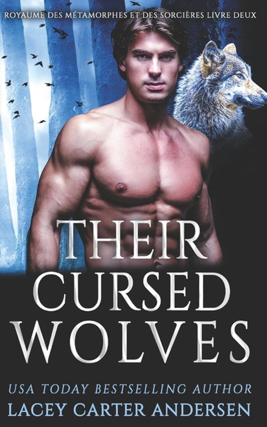 Cursed Wolves Royaume Des Métamorphes Et Des Sorcières- Their Cursed Wolves, Lacey ...