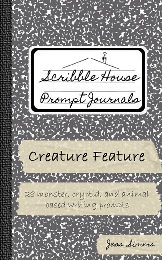 Scribble House Prompt Journals- Creature Feature - cover