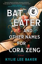 Bat Eater and Other Names for Cora Zeng