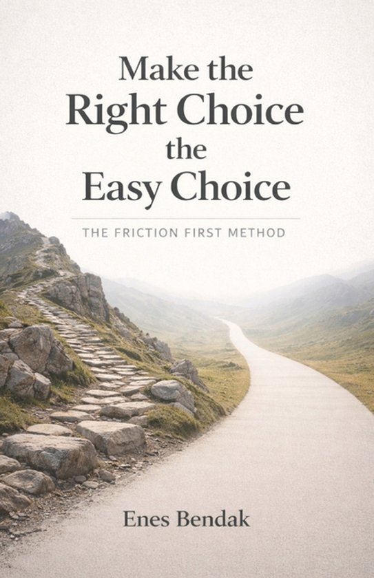 Make the Right Choice the Easy Choice - cover
