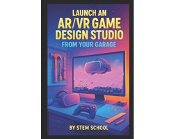 Launch an AR/VR Game Design Studio from Your Garage