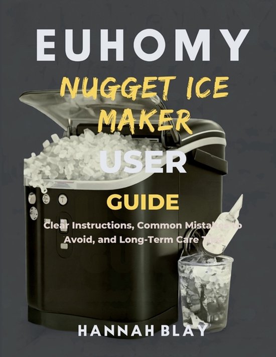 Euhomy Nugget Ice Maker User Guide for Beginners - cover