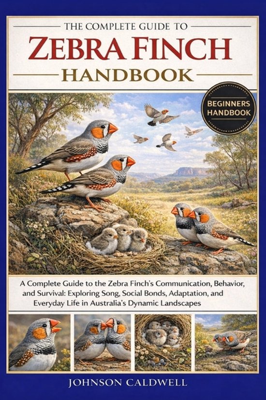 The Complete Guide to Zebra Finch Handbook - cover