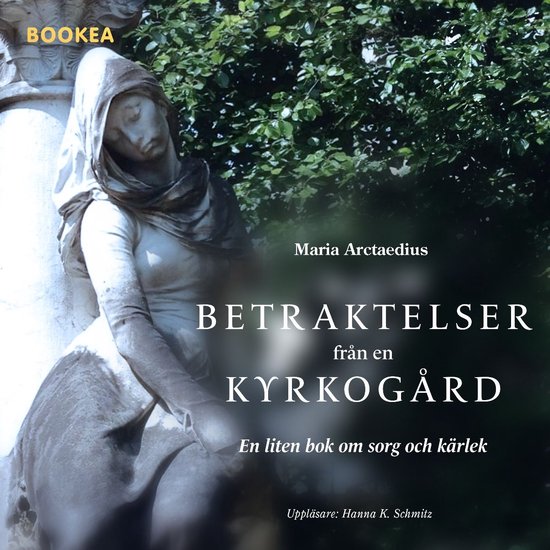 Betraktelser från en kyrkogård : en liten bok om sorg och  ... - cover