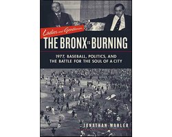 Ladies and Gentlemen, the Bronx Is Burning