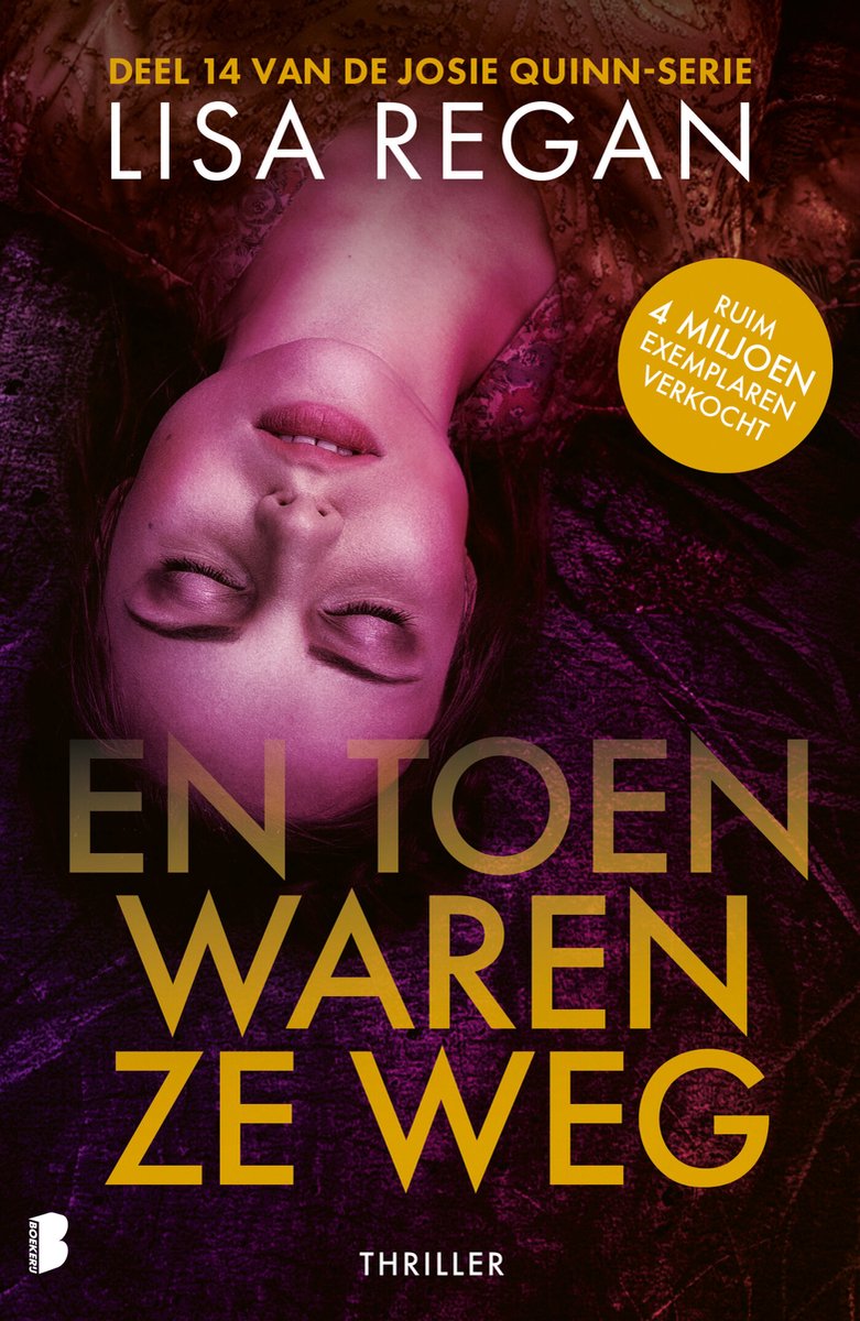 Josie Quinn 14 - En Toen Waren Ze Weg