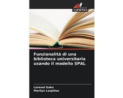 Funzionalità di una biblioteca universitaria usando il modello SPAL