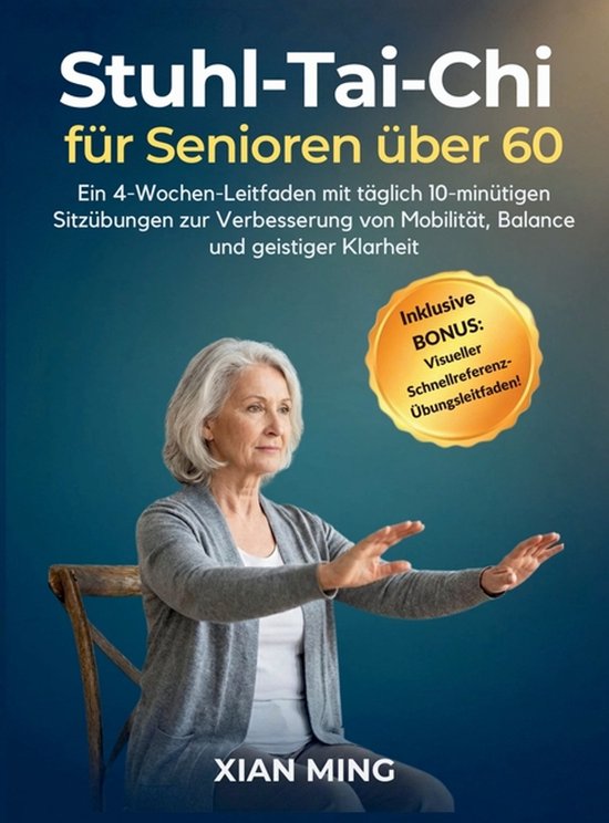 Beherrschung Achtsamer Bewegung- Stuhl-Tai-Chi für Senioren ... - cover