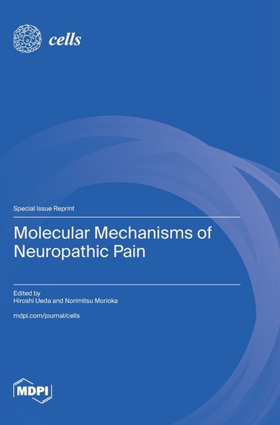 Molecular Mechanisms of Neuropathic Pain | 9783725866205 | Boeken | bol