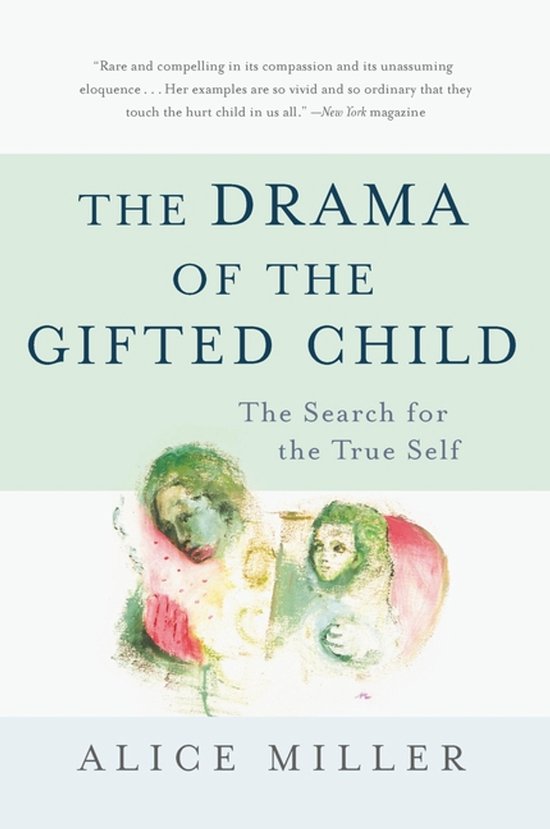 The Drama of the Gifted Child The Search for the True Self,  ... - cover