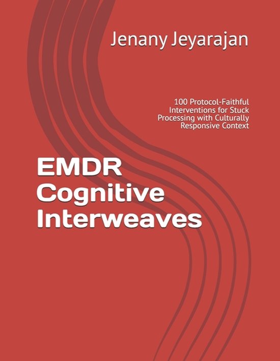 EMDR Cognitive Interweaves 100 Interventions for Stuck Proce ... - cover