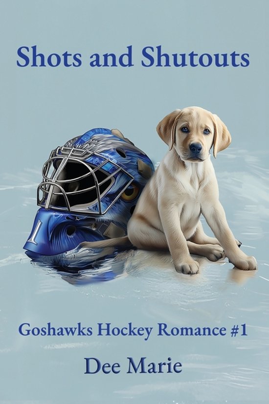 Portland, Maine Goshawks Hockey- Shots and Shutouts - cover