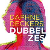 Boek "Dubbel zes" van Daphne Deckers, met een abstracte portretillustratie in felle kleuren en stippen.