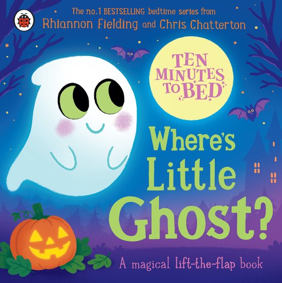 Ten Minutes to Bed- Ten Minutes to Bed: Where's Little Ghost ... - cover
