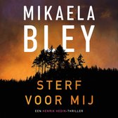 Boekomslag met de titel 'Sterf voor mij' van Mikaela Bley, met een silhouet van een bos bij zonsondergang.