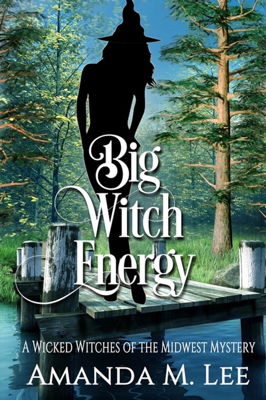 Wicked Witches of the Midwest- Big Witch Energy - cover