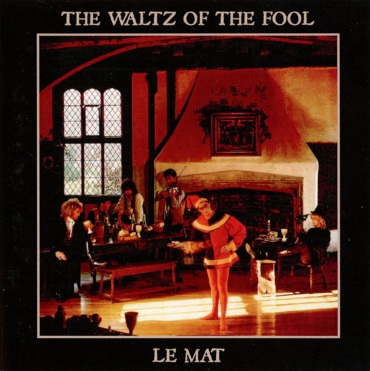 Le Mat - The Waltz Of The Fool (CD)