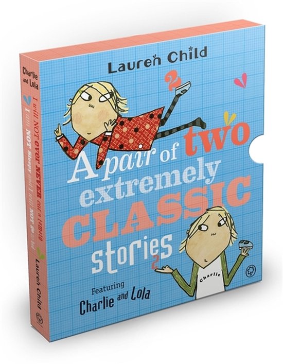 Boek 'A pair of two extremely CLASSIC stories' met illustraties van Charlie en Lola, door Lauren Child.