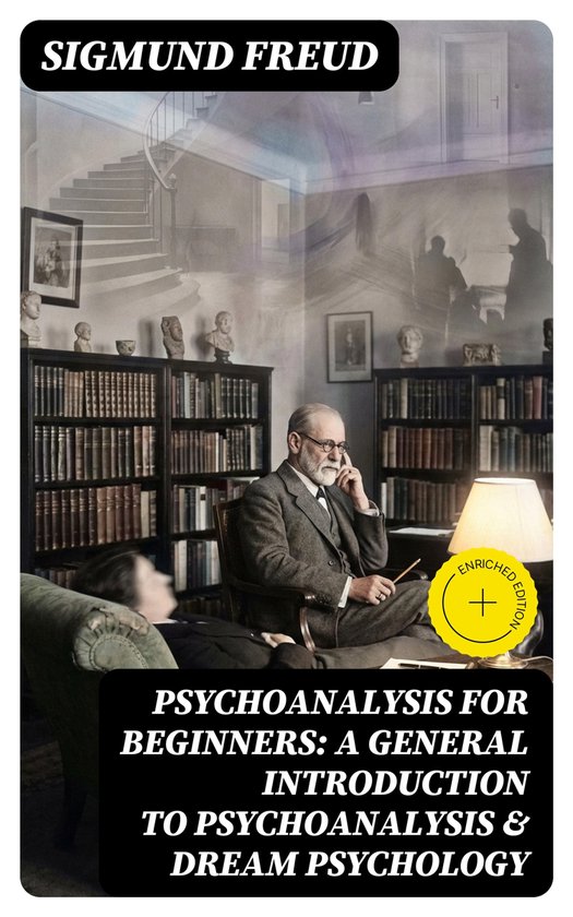 PSYCHOANALYSIS FOR BEGINNERS: A General Introduction to Psyc ... - cover