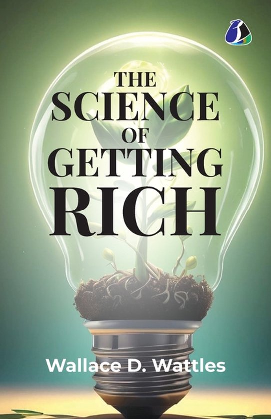 Boek "The Science of Getting Rich" van Wallace D. Wattles, met een gloeilamp vol met aarde en een plantje.