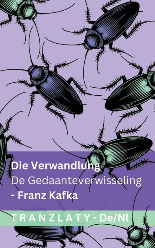 Deutsch Nederlands- Die Verwandlung / De Gedaanteverwisseling