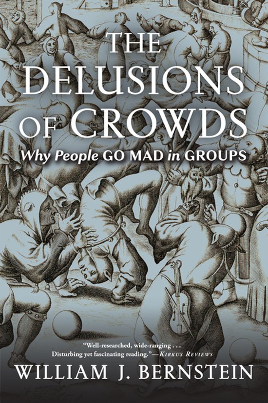 The Delusions of Crowds