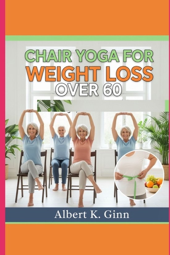 Chair Yoga for Weight Loss Over 60 - cover