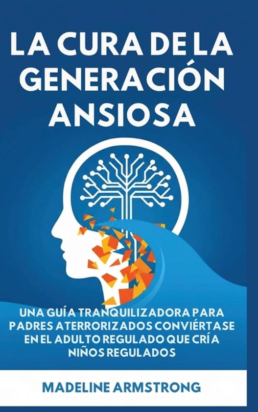 La Cura de la Generación Ansiosa - cover