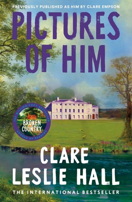 Couverture du livre 'Pictures of Him' avec un manoir, un lac et des arbres. Texte de Clare Leslie Hall.
